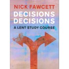 Decisions Decisions by Nick Fawcett